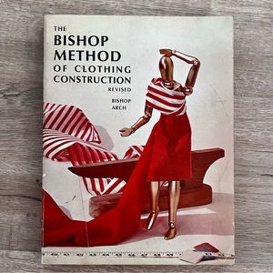1966 book‎ “The Bishop Method of Clothing Construction” by Edna Bryte Bishop